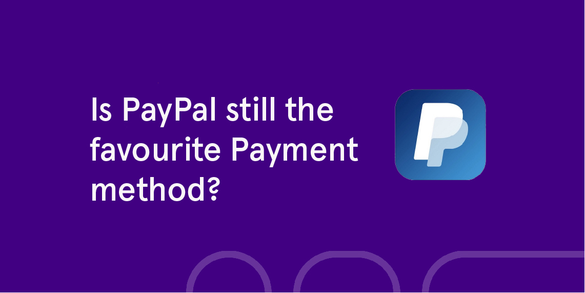 Is paypal still the best online payment method